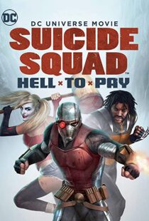 دانلود انیمیشن Suicide Squad: Hell to Pay 201886888-1476079004