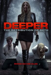 دانلود فیلم Deeper: The Retribution of Beth 201497888-1675394901