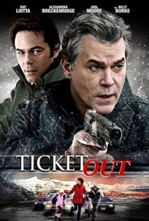 دانلود فیلم Ticket Out 201294004-1836147561