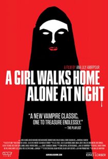 دانلود فیلم A Girl Walks Home Alone at Night 201493634-614247013