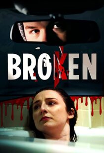 دانلود فیلم Broken 202198383-970325772