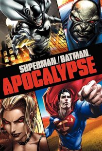 دانلود انیمیشن Superman/Batman: Apocalypse 201092976-67203862