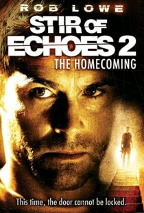 دانلود فیلم Stir of Echoes: The Homecoming 200796926-686463943