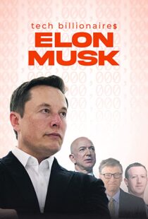 دانلود مستند Tech Billionaires: Elon Musk 202198823-429612312