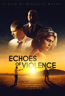 دانلود فیلم Echoes of Violence 202194277-324912609