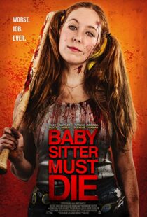 دانلود فیلم Babysitter Must Die 202092228-1042063651