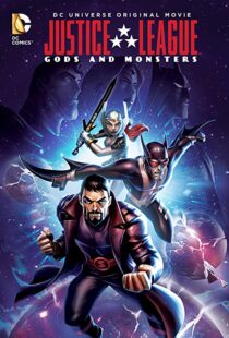 دانلود انیمیشن Justice League: Gods and Monsters 201591900-189182116