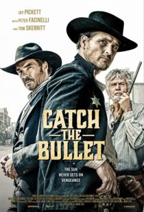 دانلود فیلم Catch the Bullet 202198401-584231077