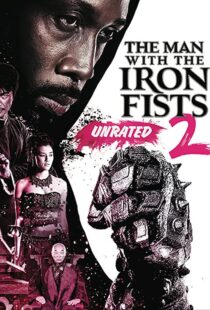 دانلود فیلم The Man with the Iron Fists 2 201595795-1895832279