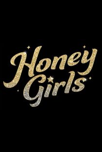 دانلود فیلم Honey Girls 202198434-891338002