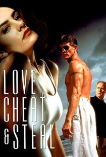 دانلود فیلم Love, Cheat & Steal 199397191-1911014029