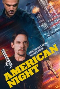 دانلود فیلم American Night 202197944-1468150859