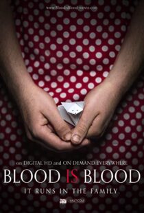 دانلود فیلم Blood Is Blood 201692609-794082486