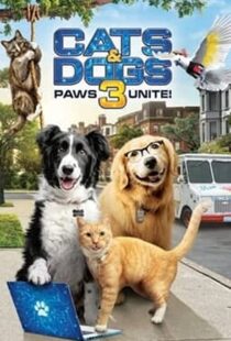 دانلود فیلم Cats & Dogs 3: Paws Unite 202099396-609573494