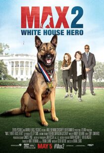 دانلود فیلم Max 2: White House Hero 201794438-481094703