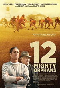 دانلود فیلم 12 Mighty Orphans 202194572-329564398