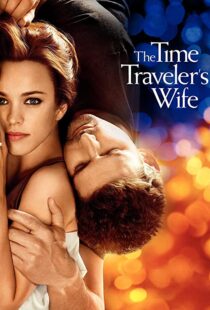 دانلود فیلم The Time Traveler’s Wife 200996208-92893918