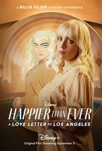 دانلود فیلم Happier Than Ever: A Love Letter to Los Angeles 202198913-1978937950