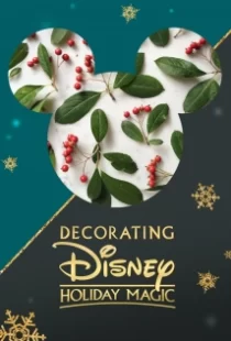 دانلود فیلم Decorating Disney: Holiday Magic 2017104924-1965226303