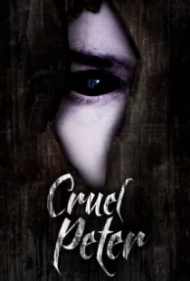 دانلود فیلم Cruel Peter 2019102075-598178059