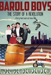 دانلود مستند Barolo Boys. The Story of a Revolution 2014104887-254132362