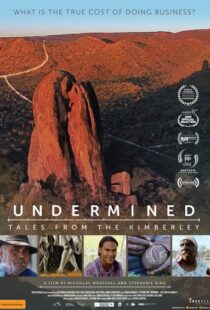 دانلود مستند Undermined – Tales from the Kimberley 2018105263-1555022466