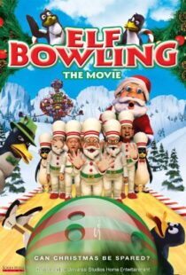 دانلود انیمیشن Elf Bowling the Movie: The Great North Pole Elf Strike 2006101353-2142537372