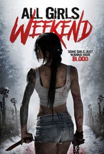 دانلود فیلم All Girls Weekend 2016109428-553189975