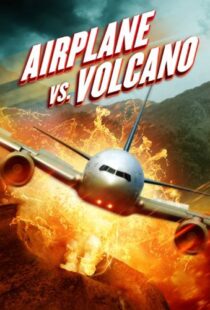 دانلود فیلم Airplane vs. Volcano 2014108035-1849250146