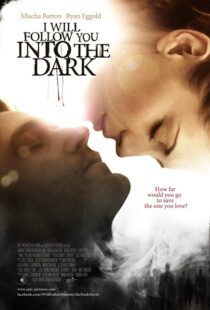 دانلود فیلم I Will Follow You Into the Dark 2012107199-1828640123