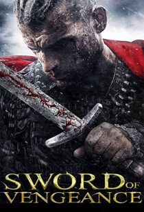 دانلود فیلم Sword of Vengeance 2015108156-1096400319