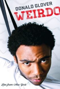 دانلود فیلم Donald Glover: Weirdo 2012109469-1550219080