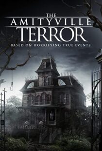 دانلود فیلم The Amityville Terror 2016110308-1889678670