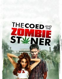 دانلود فیلم The Coed and the Zombie Stoner 2014108162-1970233896