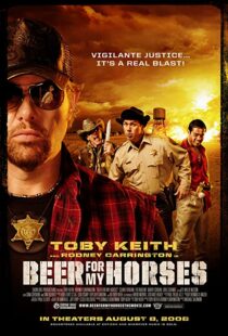 دانلود فیلم Beer for My Horses 2008106412-1719647293