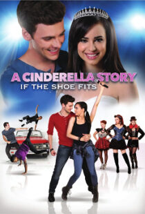 دانلود فیلم A Cinderella Story: If the Shoe Fits 2016110104-420056645