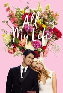 دانلود فیلم All My Life 2020100593-495245436