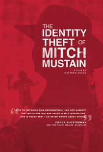 دانلود مستند The Identity Theft of Mitch Mustain 2013102680-1815494210