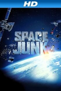 دانلود مستند Space Junk 3D 2012110288-1562496808