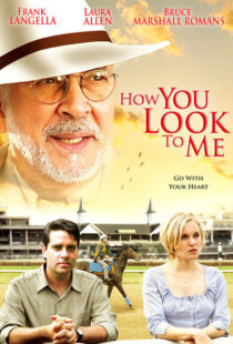 دانلود فیلم How You Look to Me 2005102705-1072098654