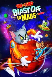 دانلود انیمیشن Tom and Jerry Blast Off to Mars! 2005106040-1681222167