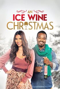 دانلود فیلم An Ice Wine Christmas 2021101708-1353764762