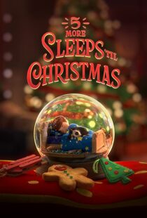 دانلود انیمیشن 5 More Sleeps ’til Christmas 2021109095-441814261