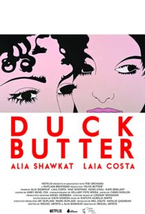 دانلود فیلم Duck Butter 2018110540-1933691760