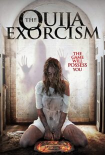 دانلود فیلم The Ouija Exorcism 2015111257-1620003938