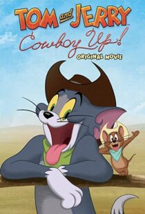 دانلود انیمیشن Tom and Jerry: Cowboy Up! 2022115204-1302557246