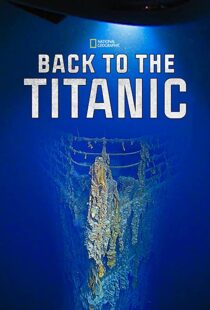 دانلود مستند Back to the Titanic 2020114468-1420579039