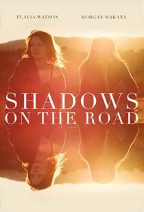 دانلود فیلم Shadows on the Road 2018113490-954093270