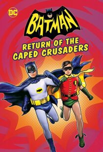 دانلود انیمیشن Batman: Return of the Caped Crusaders 2016110831-1568294160