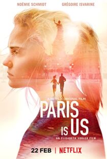 دانلود فیلم Paris Is Us 2019113468-932537482